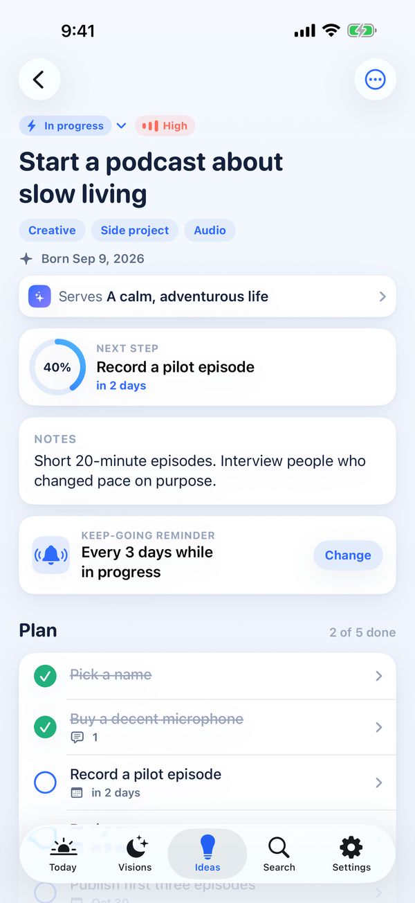 An idea with its next step, progress, keep-going reminder and plan